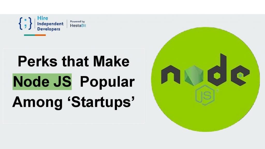 Perks that Make Node JS Popular Among Startups-page-001