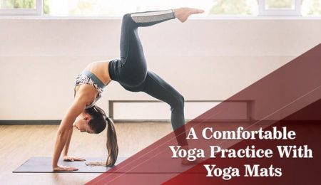 A Comfortable Yoga Practice With Yoga Mats