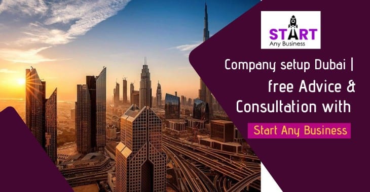 Company setup Dubai | free Advice & Consultation with Start Any Business