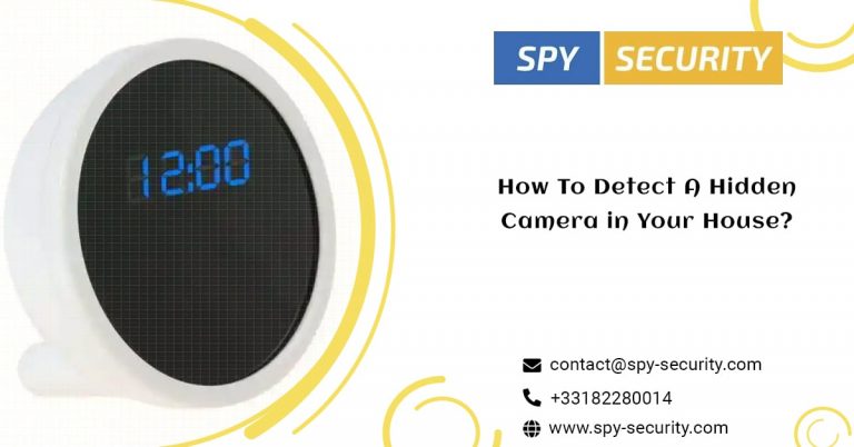 How To Detect A Hidden Camera in Your House?