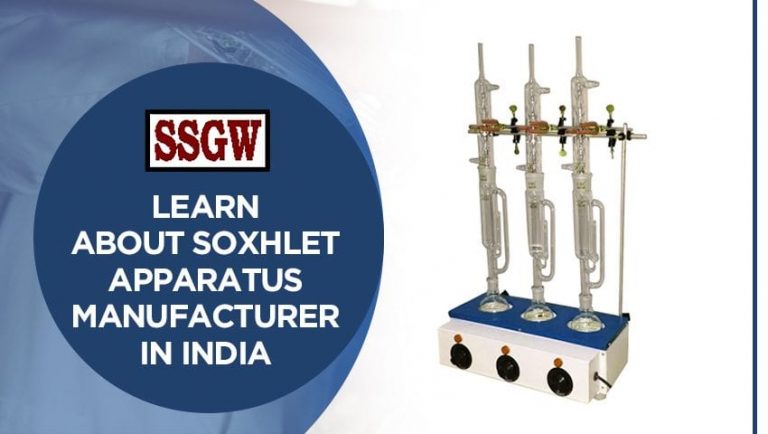 Learn about Soxhlet Apparatus Manufacturer in India