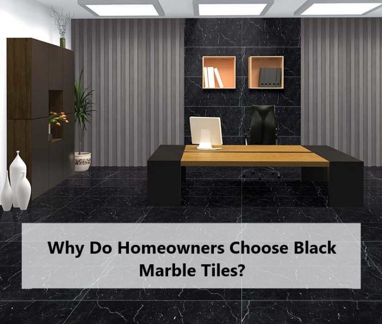 Why Do Homeowners Choose Black Marble Tiles?