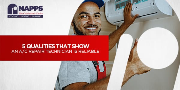 5 Qualities that Show an A/C Repair Technician is Reliable