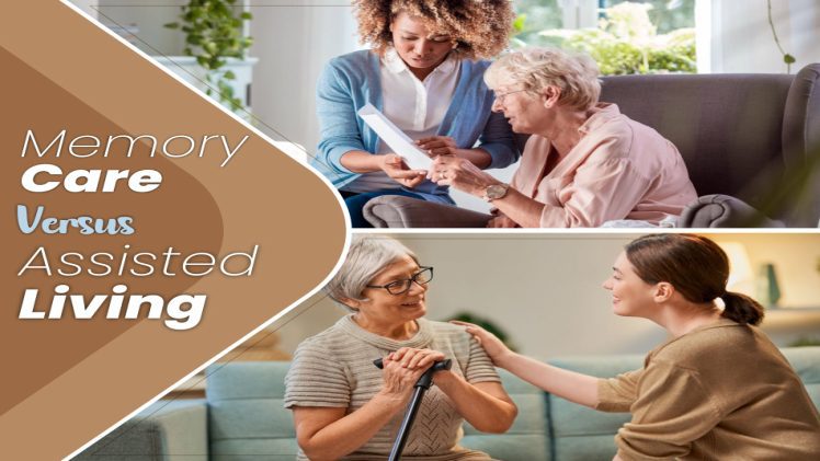 Memory Care versus Assisted Living