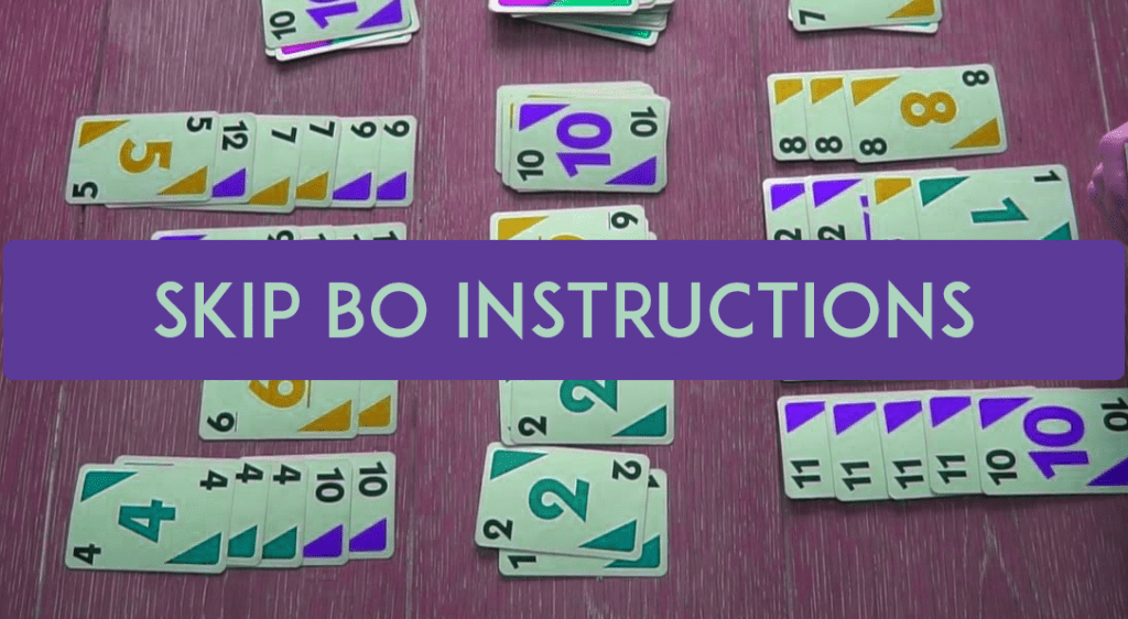 Instructions for playing Skip-Bo: