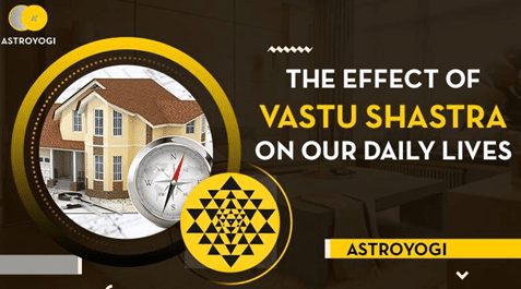 The Effect Of Vastu Shastra On Our Daily Lives
