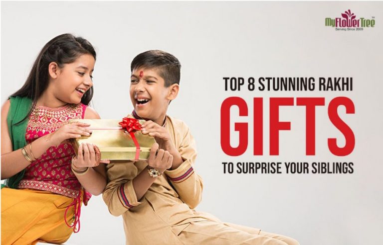 Top 8 Stunning Rakhi Gifts To Surprise Your Siblings
