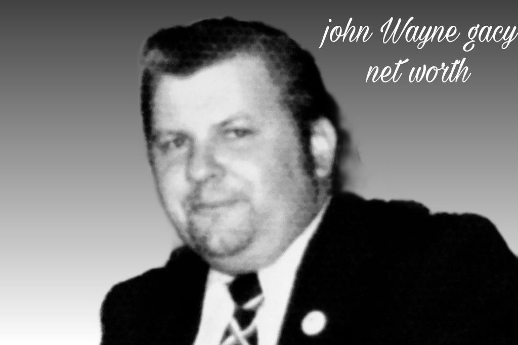 John Wayne Gacy net worth