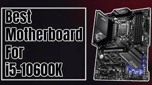 I5 10600K motherboard
