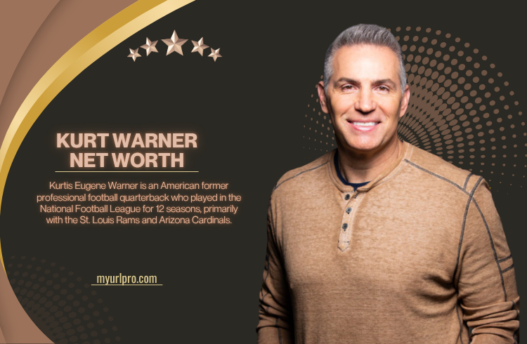 Kurt Warner’s Net Worth